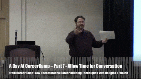 A Day at CareerCamp - Part 7 - Allow Time for Conversation [Video Clip]